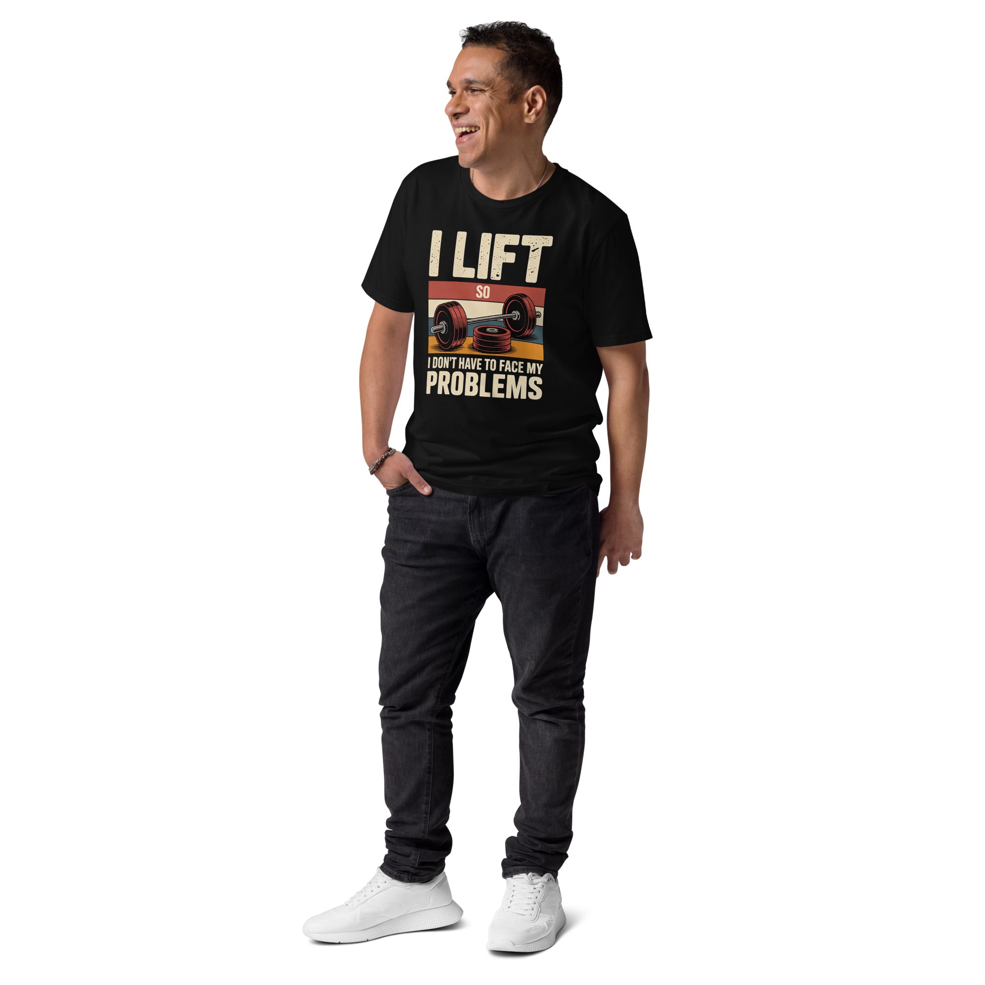 I LIFT SO I DONT HAVE TO FACE MY PROBLEMS Unisex organic cotton t-shirt